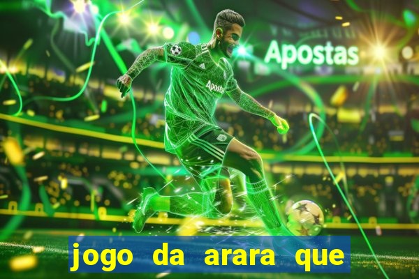 jogo da arara que ganha dinheiro